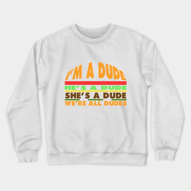 Goodburger: Dude. Crewneck Sweatshirt by OhHeyItsKMedia